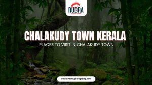 Chalakudy Town Kerala | Places to Visit in Chalakudy Town