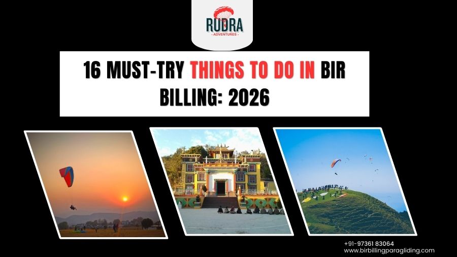 16 Must-Try Things To Do in Bir Billing 2026