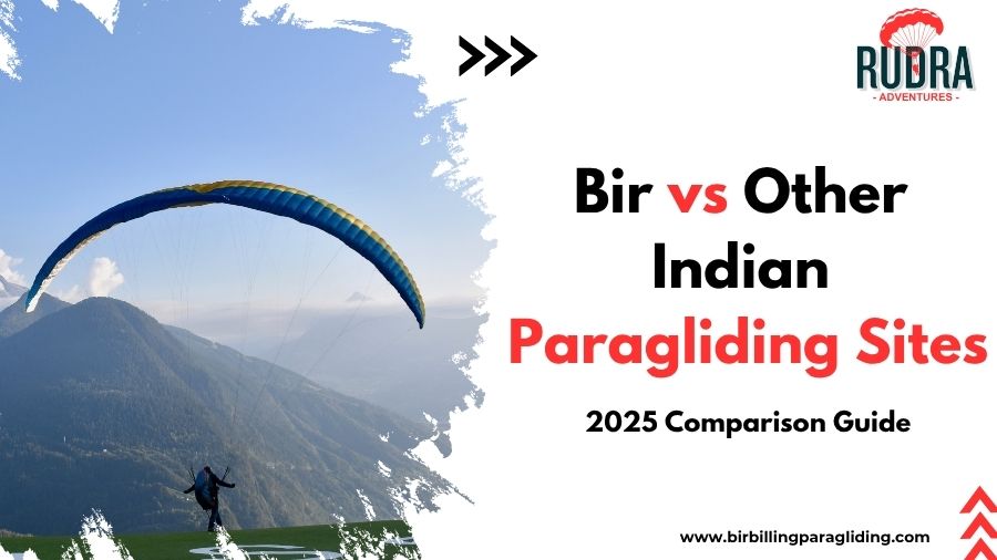 Bir vs Other Indian Paragliding Sites