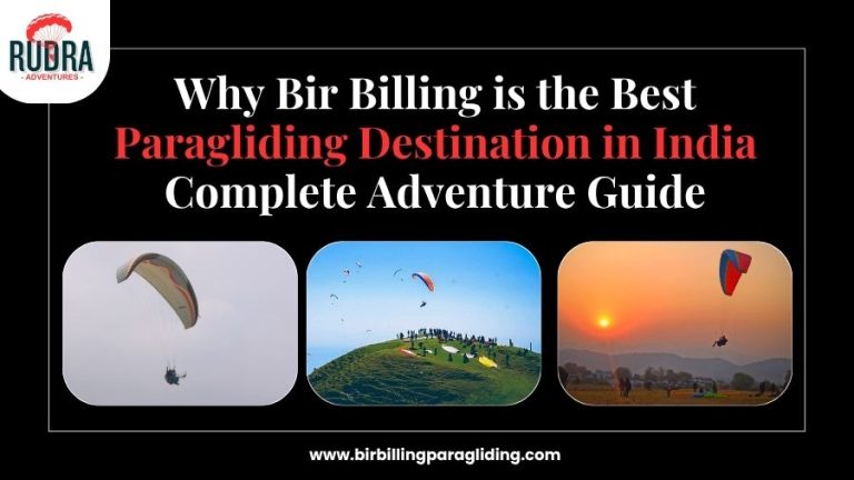 Why Bir Billing is the Best Paragliding Destination in India – Complete Adventure Guide