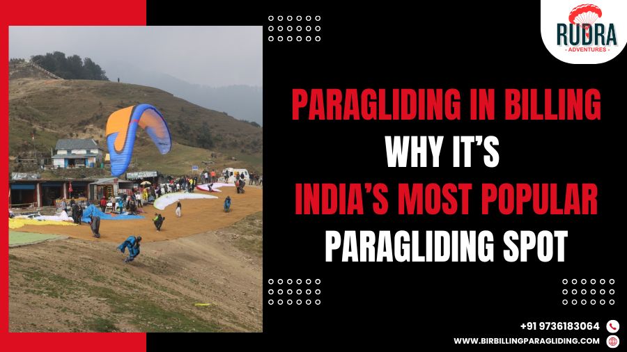 Paragliding in Billing Why It’s India’s Most Popular Paragliding Spot