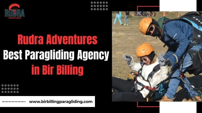 Rudra Adventures Best Paragliding Agency in Bir Billing