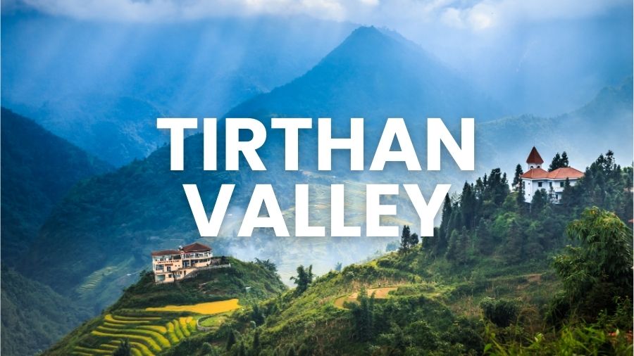 Tirthan Valley