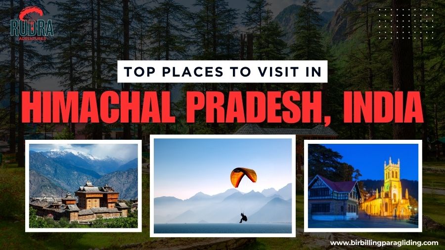 Top Places to visit in Himachal Pradesh, India
