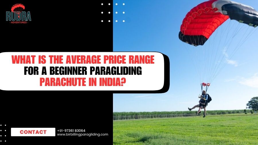 What is the Average Price Range for a Beginner Paragliding Parachute in India
