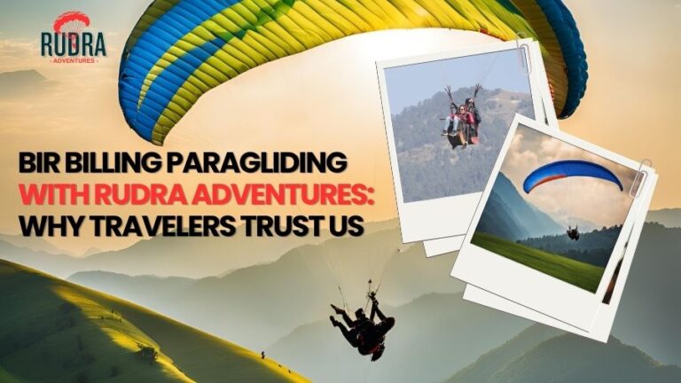 Bir Billing Paragliding with Rudra Adventures Why Travelers Trust Us