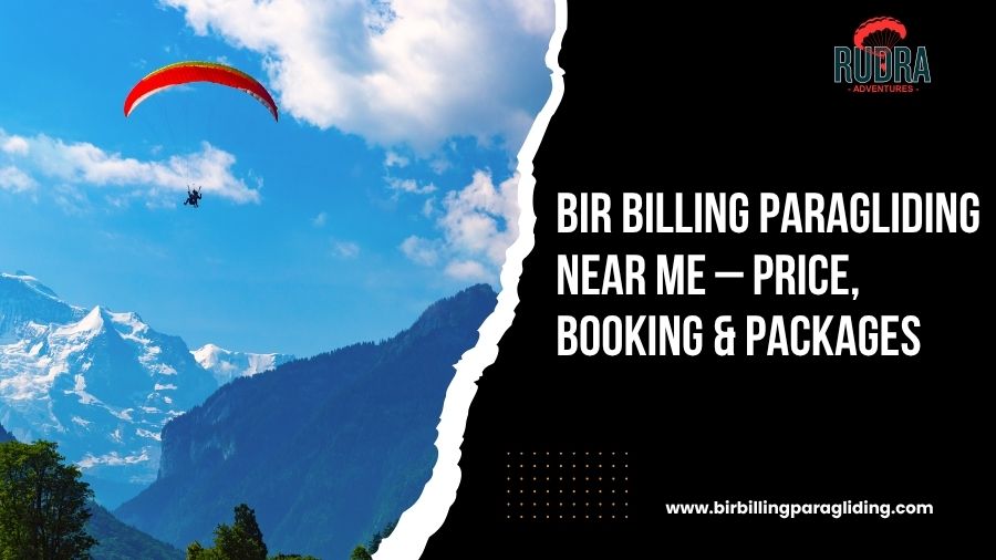 Bir Billing Paragliding Near Me – Price, Booking and Packages