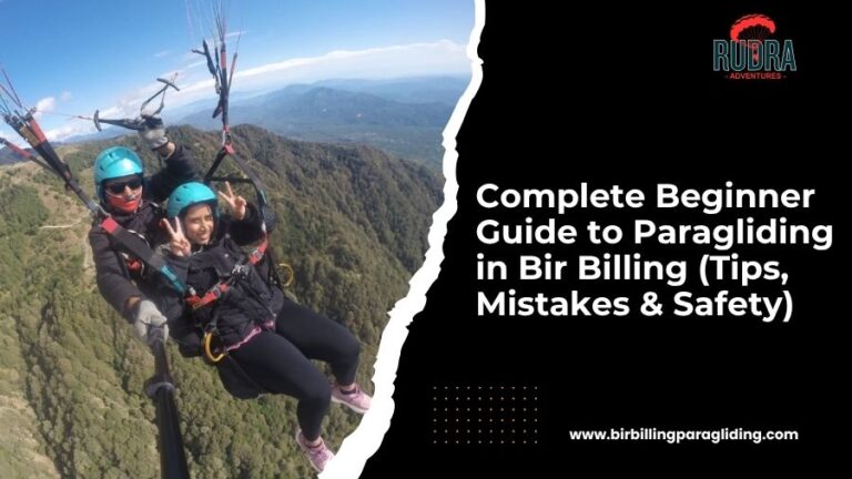 Complete Beginner Guide to Paragliding in Bir Billing (Tips, Mistakes & Safety)