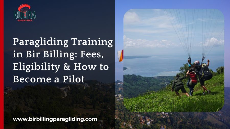 Paragliding Training in Bir Billing Fees, Eligibility & How to Become a Pilot