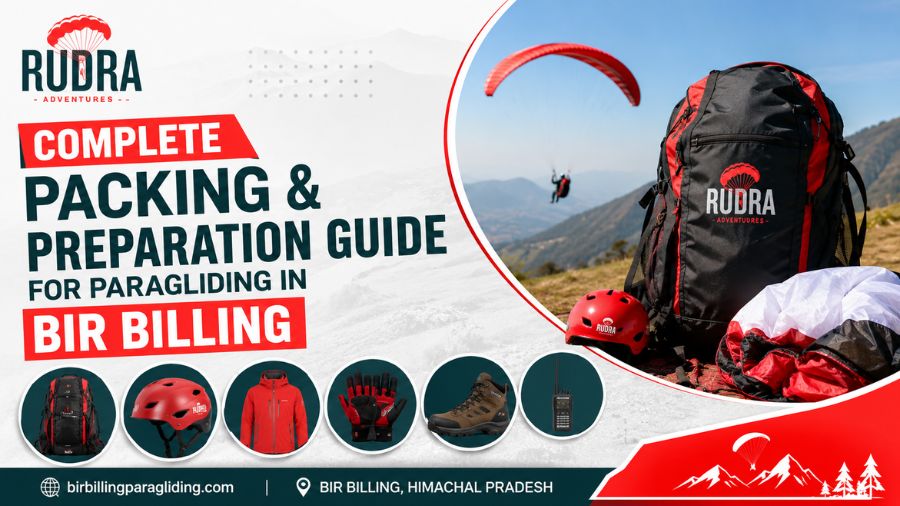 Complete Packing & Preparation Guide for Paragliding in Bir Billing