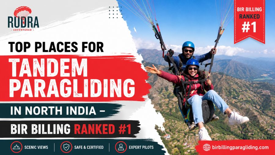Top Places for Tandem Paragliding in North India – Bir Billing Ranked #1