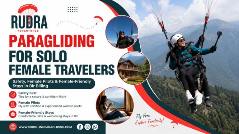 Paragliding for Solo Female Travelers Safety, Female Pilots & Female-Friendly Stays in Bir Billing